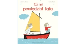 Co mi powiedział tata