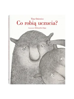 Co robią uczucia ?