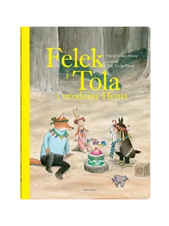 Felek i Tola i urodziny Henia