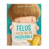 Feluś i Gucio idą do przedszkola