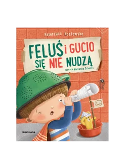 Feluś i Gucio się nie nudzą