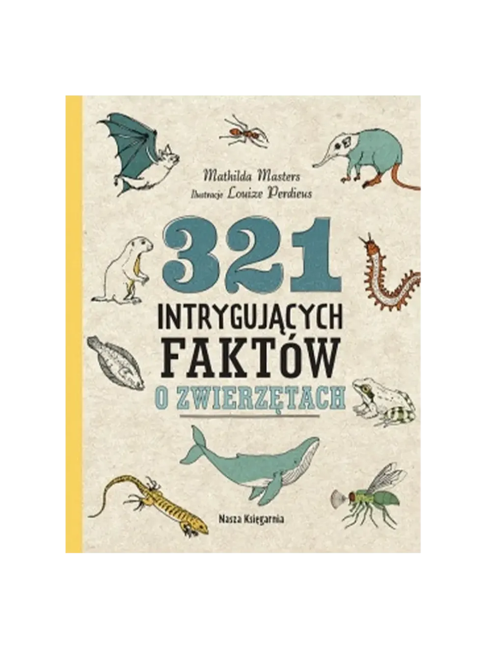 321 intrygujących faktów o zwierzętach