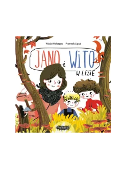 Jano i Wito. W lesie