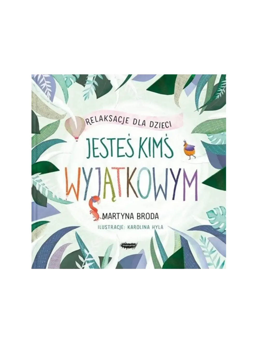 Jesteś kimś wyjątkowym. Relaksacje dla dzieci