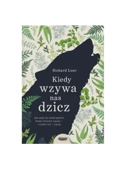 Kiedy wzywa nas dzicz