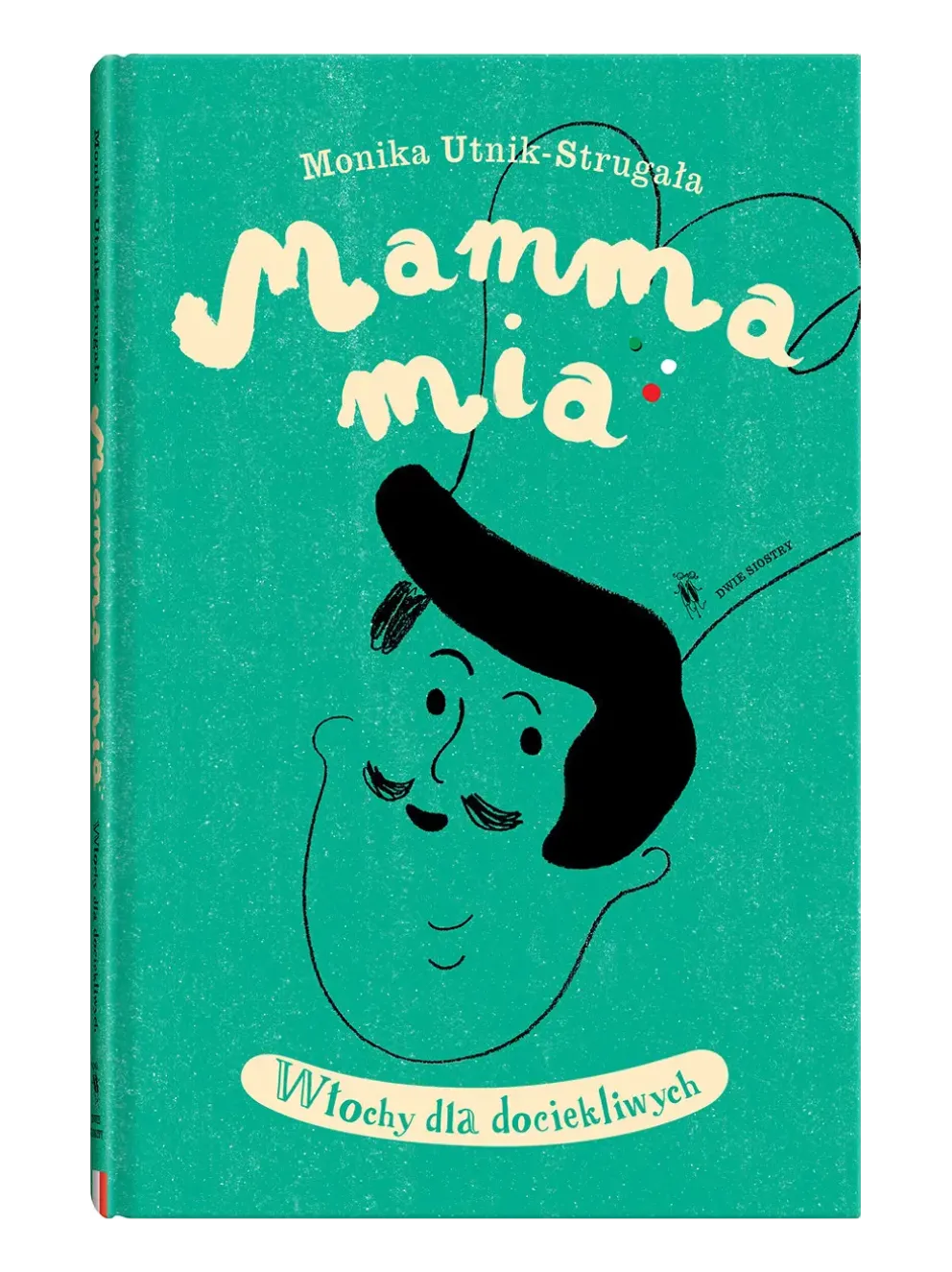 Mamma mia. Włochy dla dociekliwych