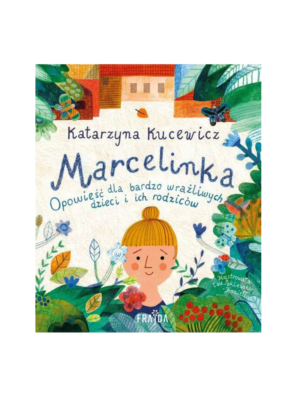 Marcelinka. Opowieść dla bardzo wrażliwych dzieci