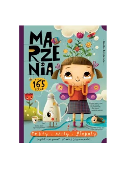 Marzenia. Fakty, mity, głupoty