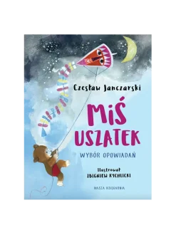 Miś Uszatek - wybór opowiadań