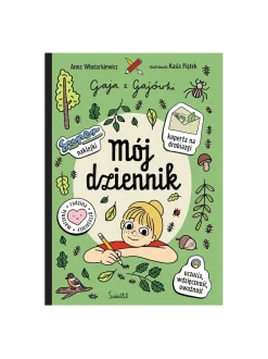 Mój dziennik. Gaja z Gajówki