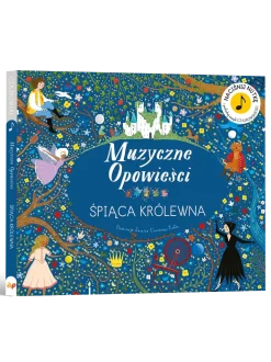 Muzyczne Opowieści. Śpiąca Królewna