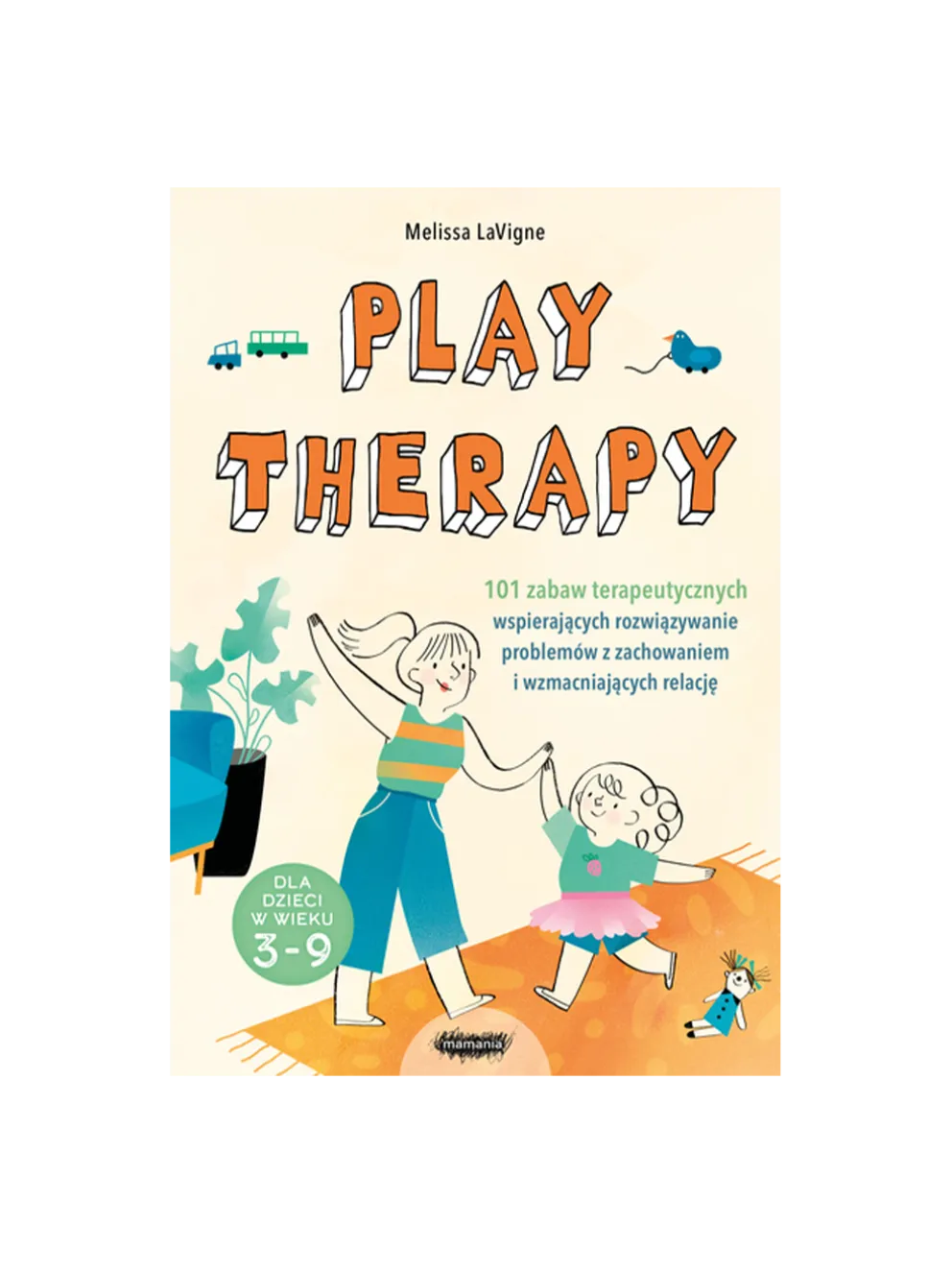 Play therapy, 101 zabaw terapeutycznych