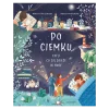 Po ciemku, czyli co się dzieje w nocy