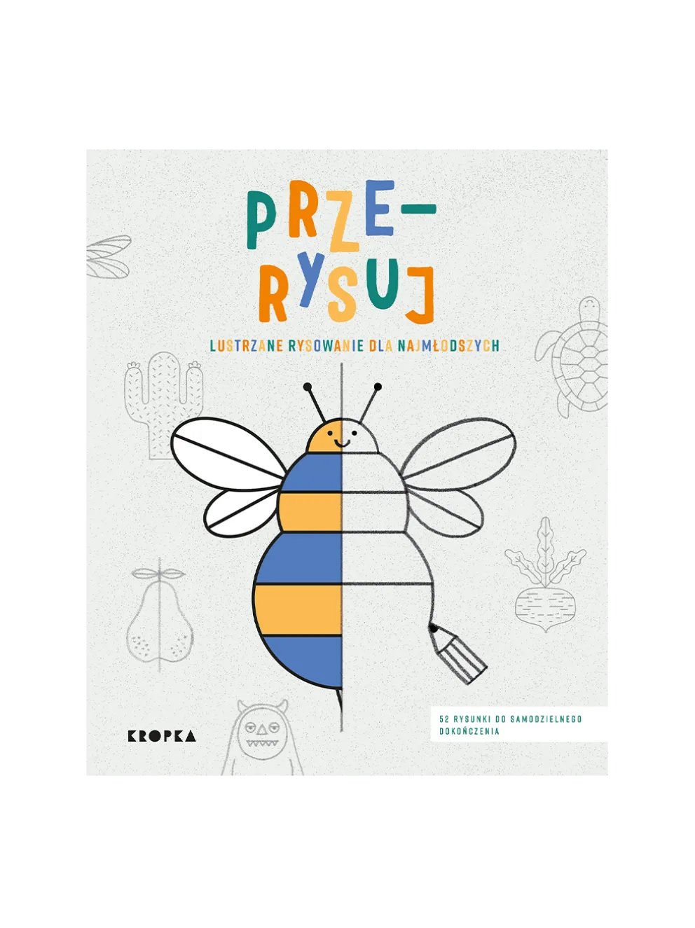 Przerysuj. Lustrzane rysowanie dla najmłodszych