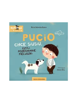 Pucio chce siusiu, czyli pożegnanie pieluszki