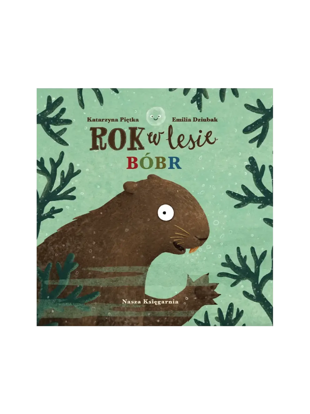 Rok w lesie. Bóbr