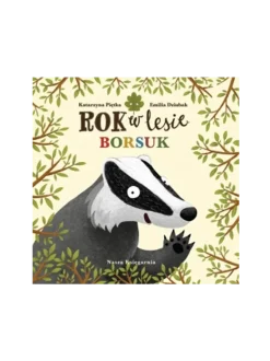 Rok w lesie. Borsuk