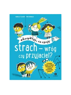 Strach - wróg czy przyjaciel?
