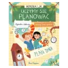 Szkoła i Ja. Uczymy się planować