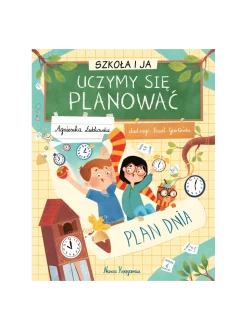 Szkoła i Ja. Uczymy się planować