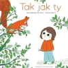 Tak jak ty